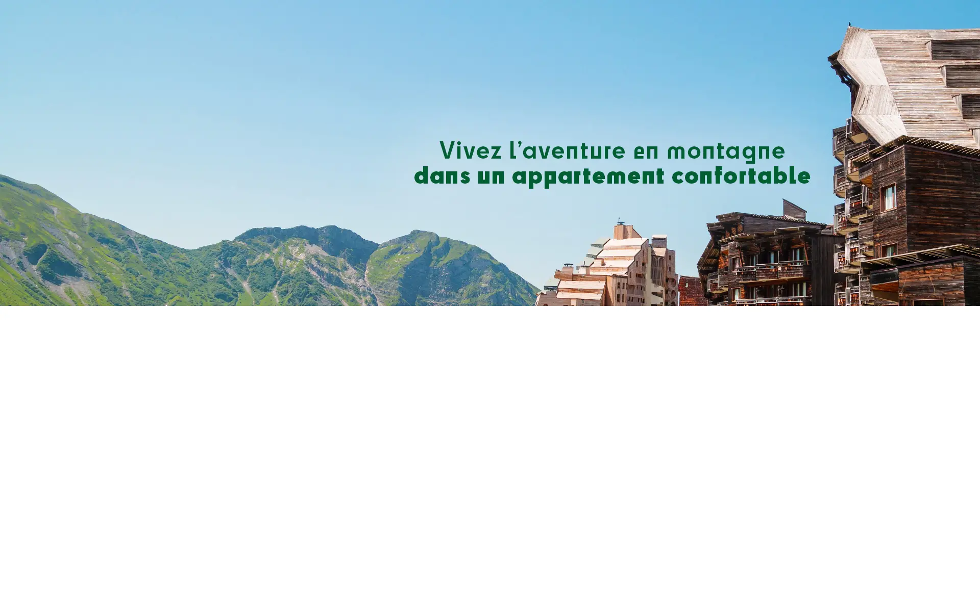 Appartement à la montagne en été